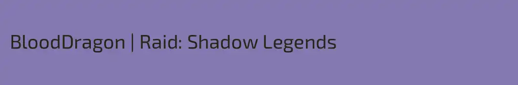 BloodDragon | Raid: Shadow Legends